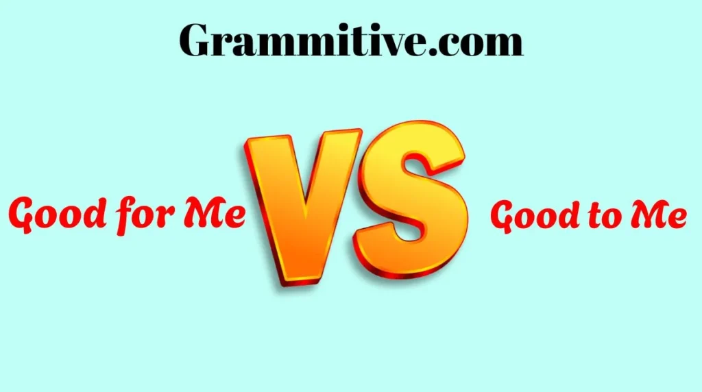 Good for Me or Good to Me