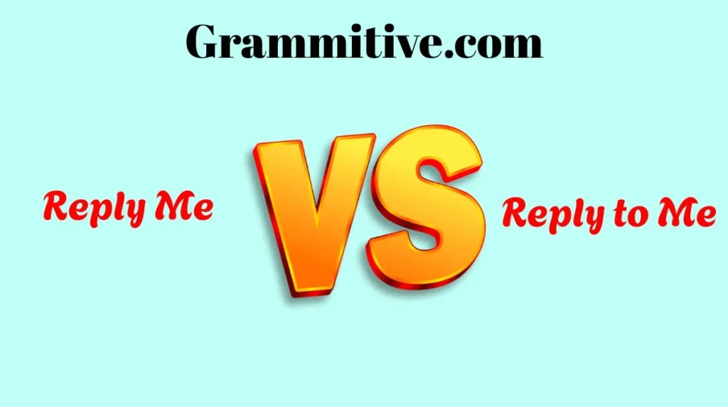 Reply Me vs Reply to Me
