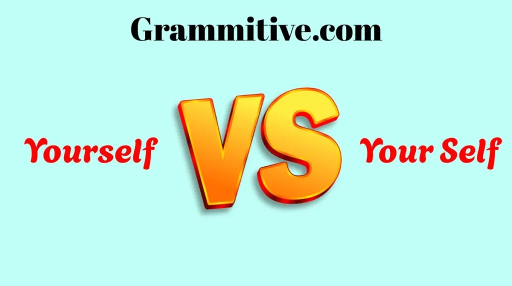 Yourself vs Your Self