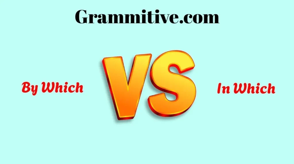 By Which or In Which