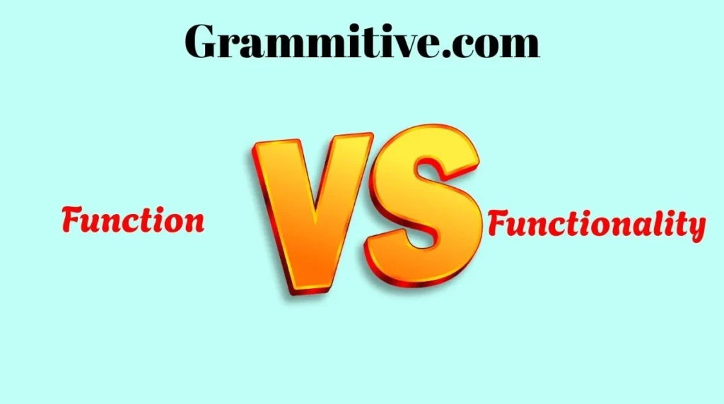 Function vs Functionality