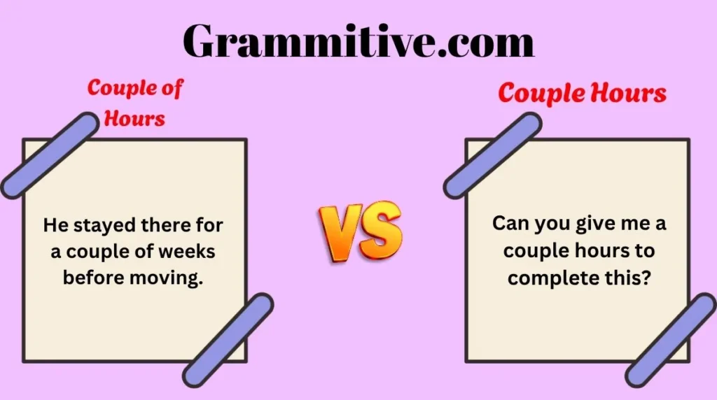 Couple of Hours vs Couple Hours