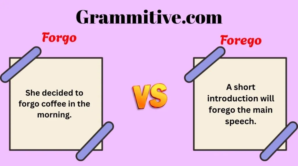 Forgo or Forego