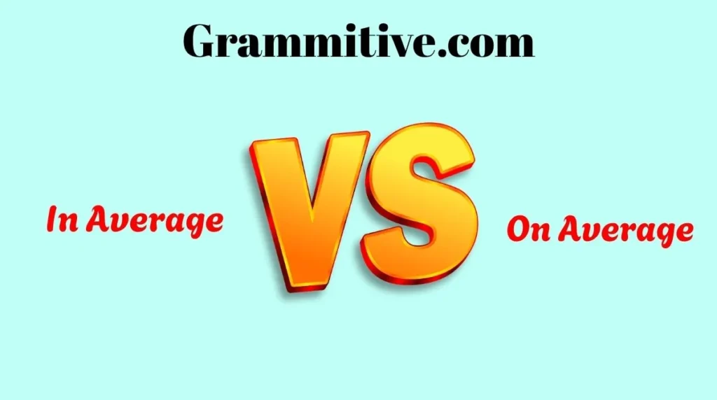 In Average or On Average