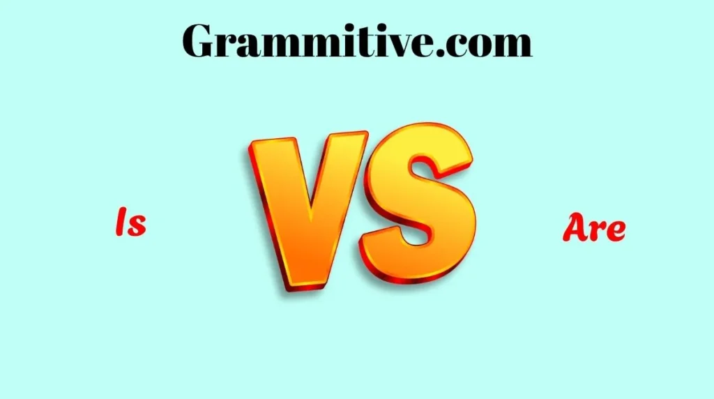 Is vs Are