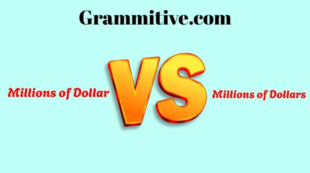 Millions of Dollar or Millions of Dollars