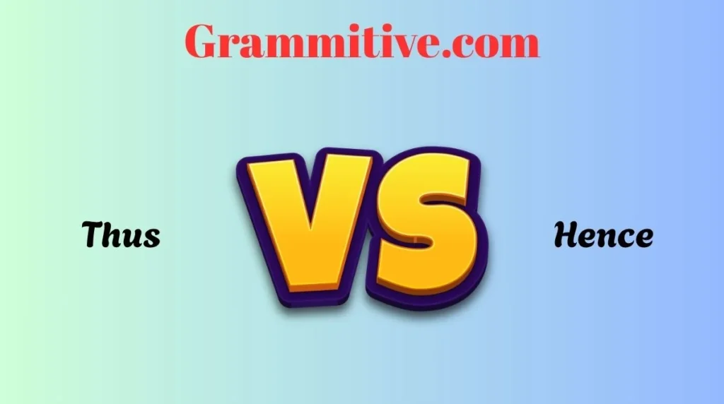 Thus vs Hence