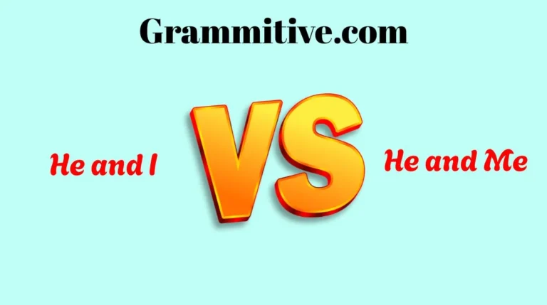 He and I or He and Me