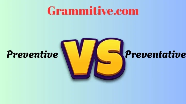 Preventive vs Preventative