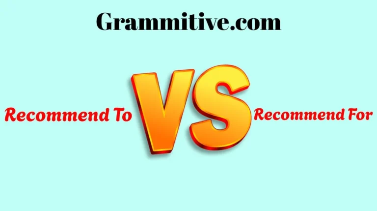 Recommend To or Recommend For