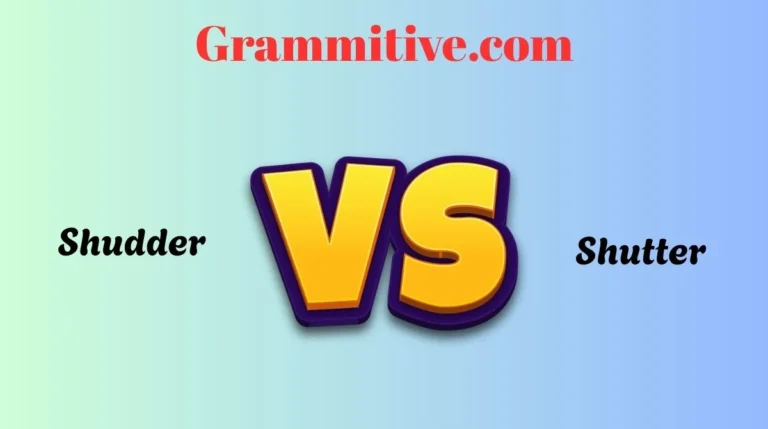 Shudder or Shutter