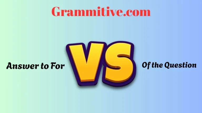 Answer to For or Of the Question