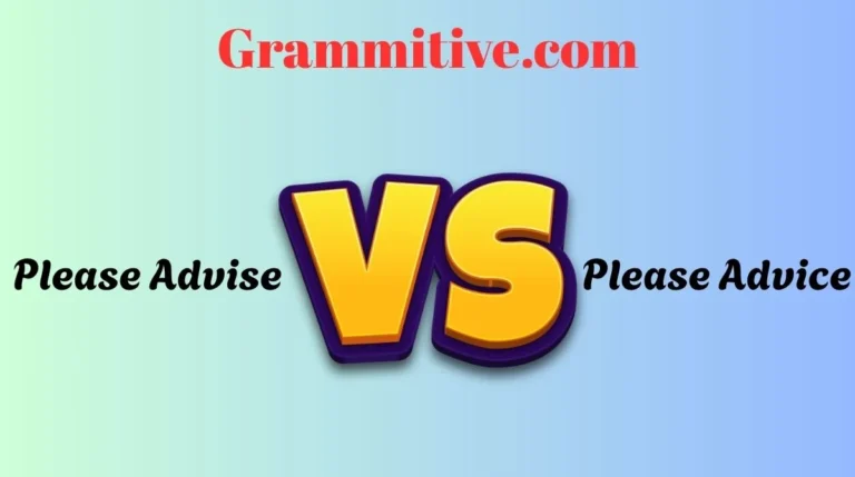 Please Advise or Please Advice