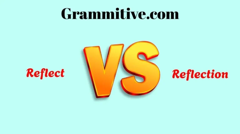 Reflect vs Reflection