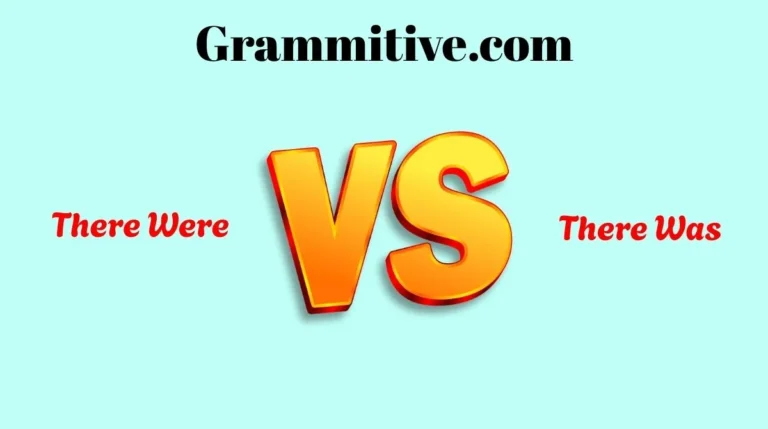 There Were or There Was