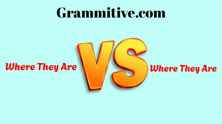 Where They Are or Where They Are At