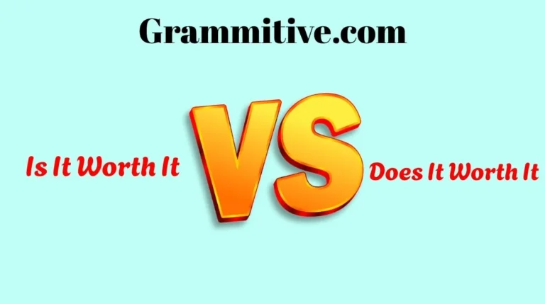Is It Worth It vs Does It Worth It